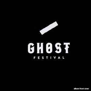 2021-ghost-festival-album-front